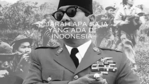 Sejarah Apa Saja Yang Ada Di Indonesia
